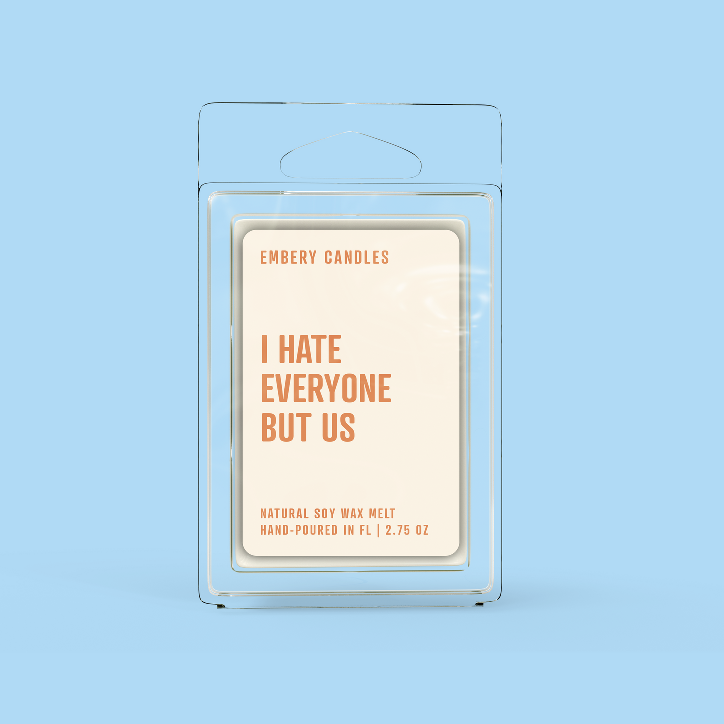 I Hate Everyone But Us Soy Wax Scented Candle