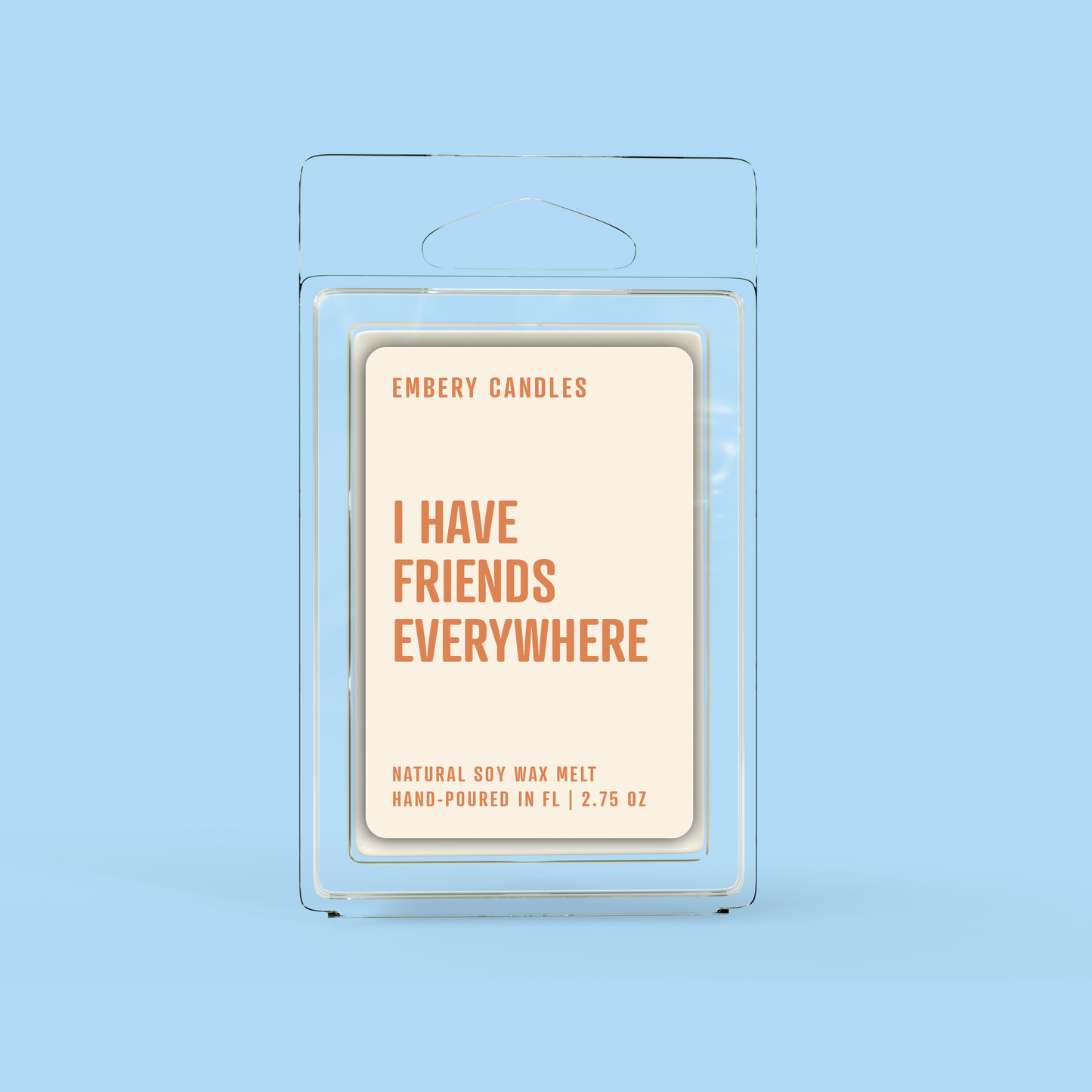 I Have Friends Everywhere Soy Wax Scented Candle