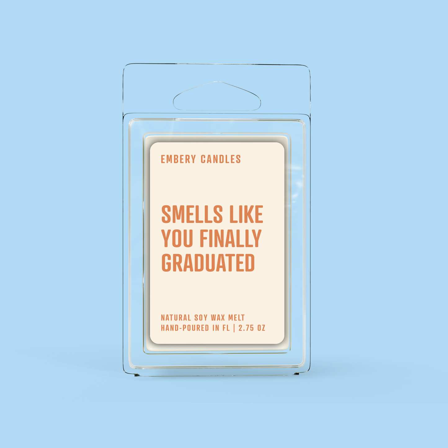 Smells Like You Finally Graduated Soy Wax Scented Candle
