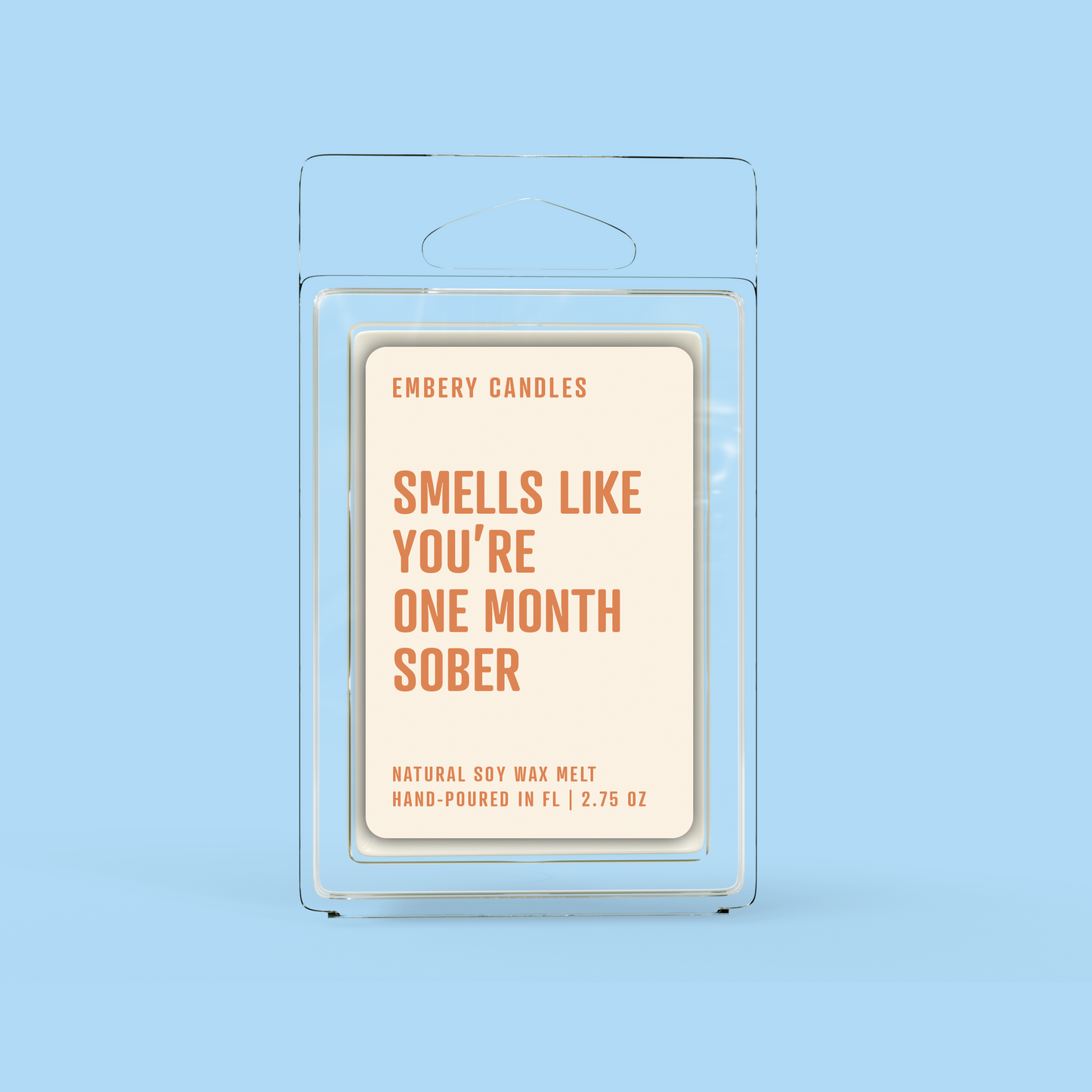 Smells Like You're One Month Sober Soy Wax Scented Candle